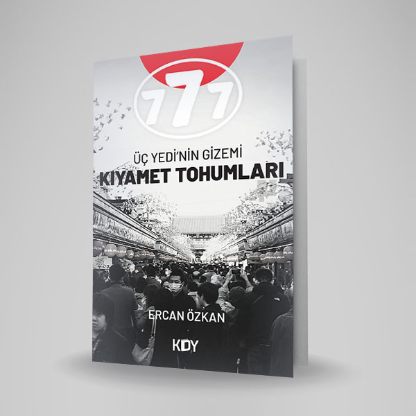777 ÜÇ YEDİ’NİN GİZEMİ KIYAMET TOHUMLARI