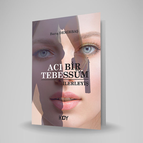 ACI BİR TEBESSÜM-İLERLEYİŞ