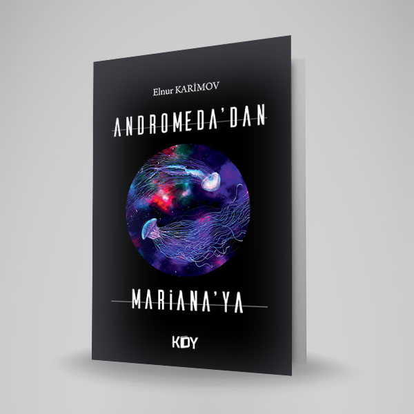 ANDROMEDA’DAN MARİANA’YA