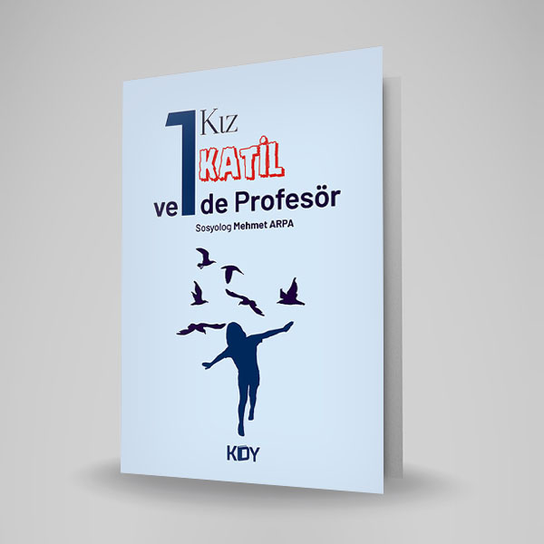 BİR KIZ, BİR KATİL VE BİR DE PROFESÖR