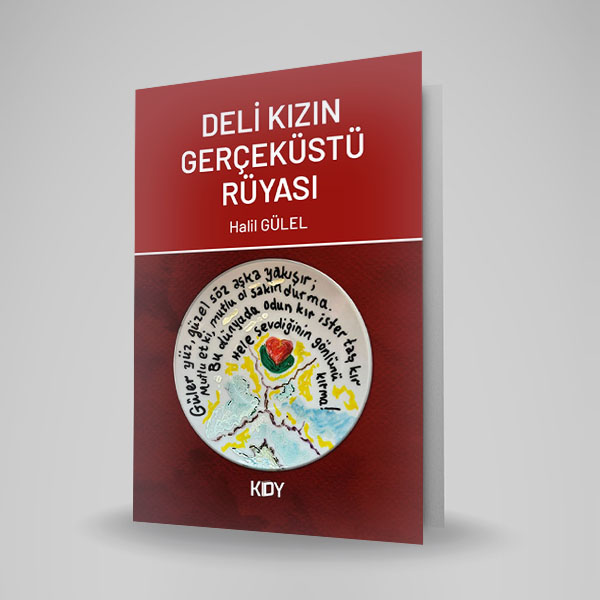 DELİ KIZIN GERÇEKÜSTÜ RÜYASI