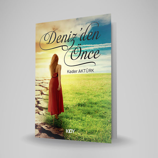 DENİZ’DEN ÖNCE
