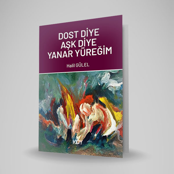 DOST DİYE AŞK DİYE YANAR YÜREĞİM