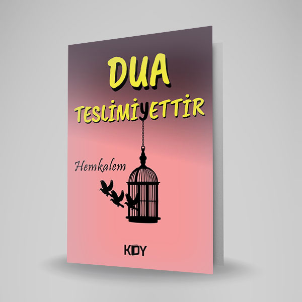 DUA TESLİMİYETTİR