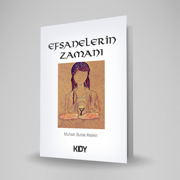 EFSANELERİN ZAMANI