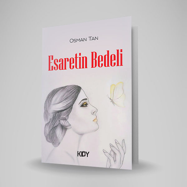 ESARETİN BEDELİ