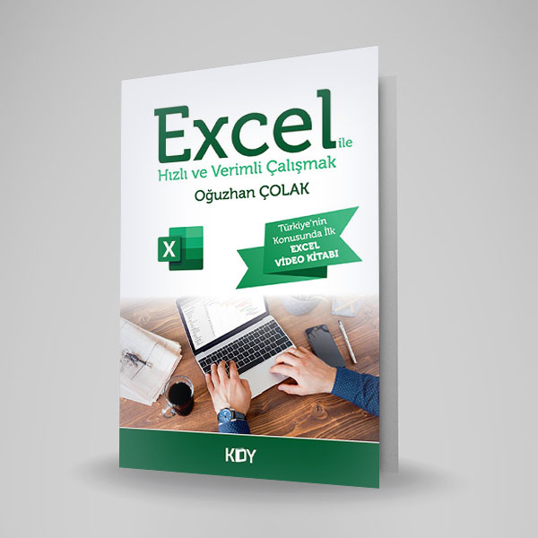 EXCEL İLE HIZLI VE VERİMLİ ÇALIŞMAK