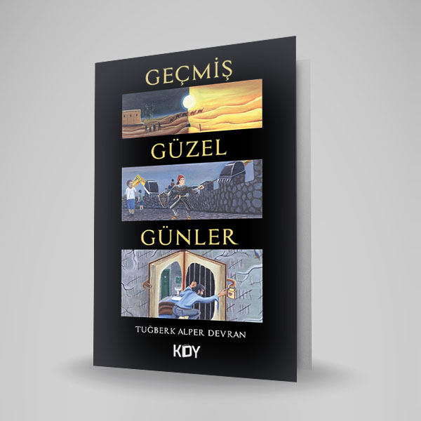 GEÇMİŞ GÜZEL GÜNLER