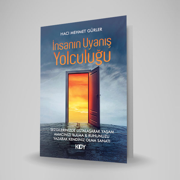 İNSANIN UYANIŞ YOLCULUĞU