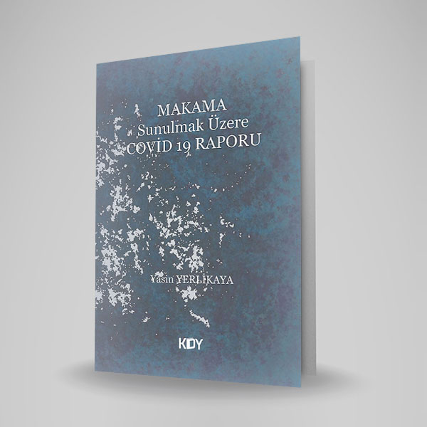 MAKAMA SUNULMAK ÜZERE COVİD 19 RAPORU
