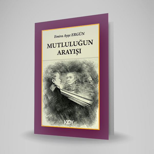 MUTLULUĞUN ARAYIŞI